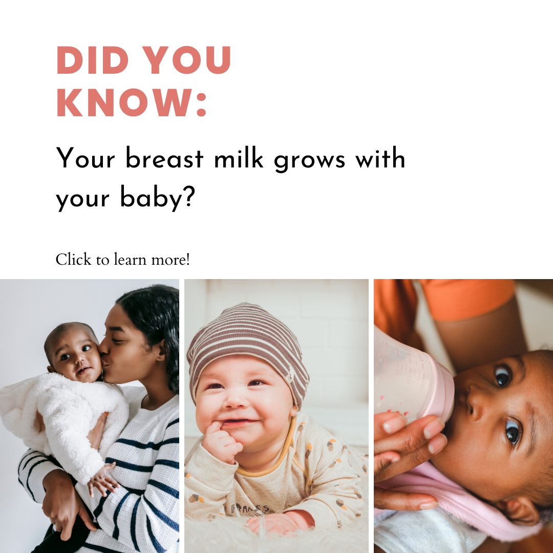 Did you know that your breast milk grows with your baby?