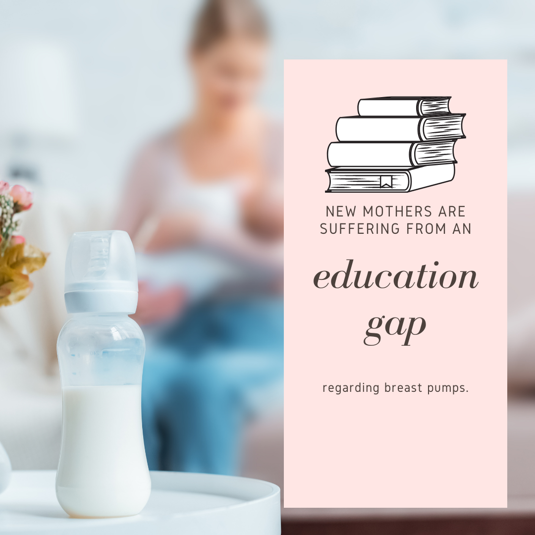 New Mothers Are Suffering from an Education Gap Regarding Breast Pumps