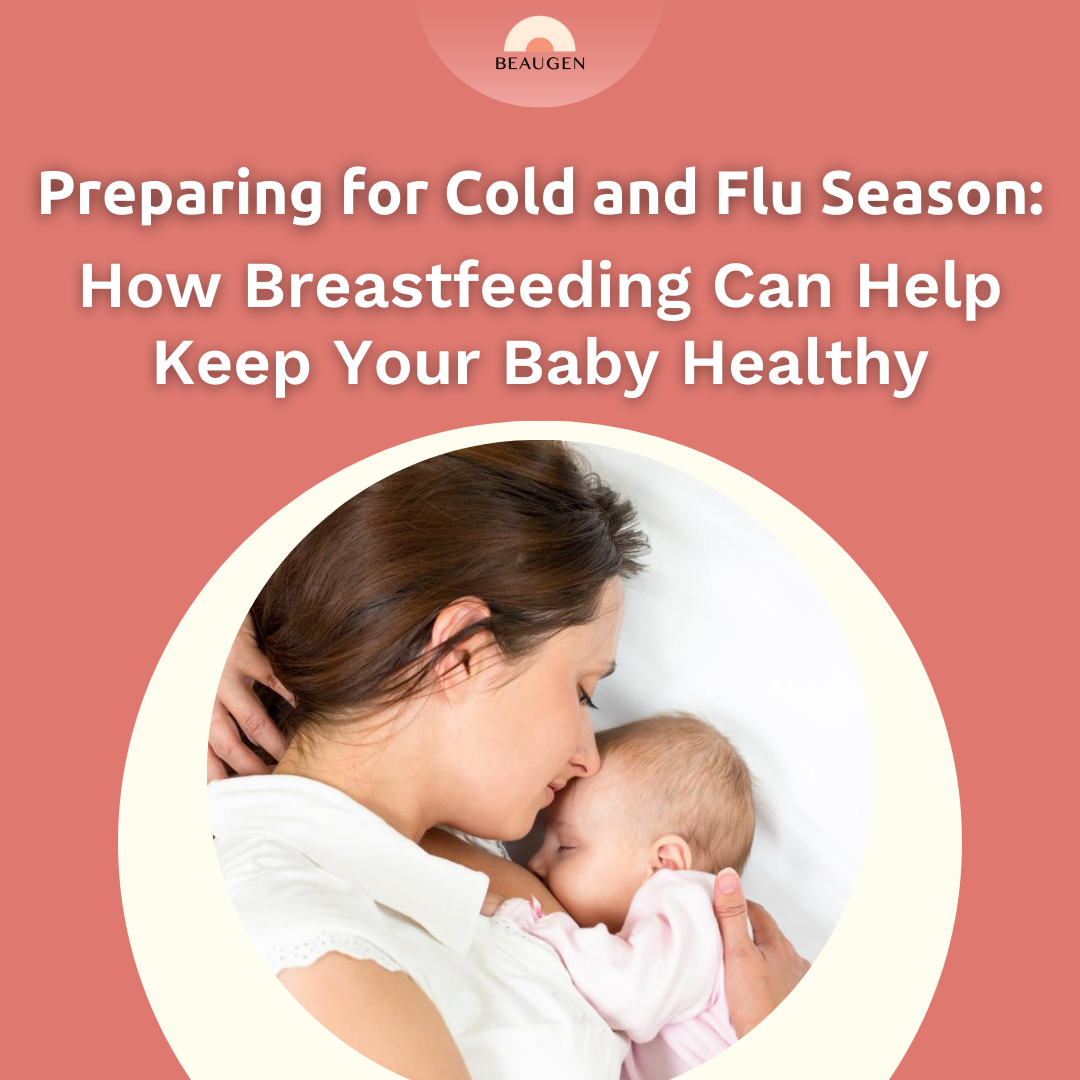 Preparing for Cold and Flu Season: How Breastfeeding Can Help Keep Your Baby Healthy