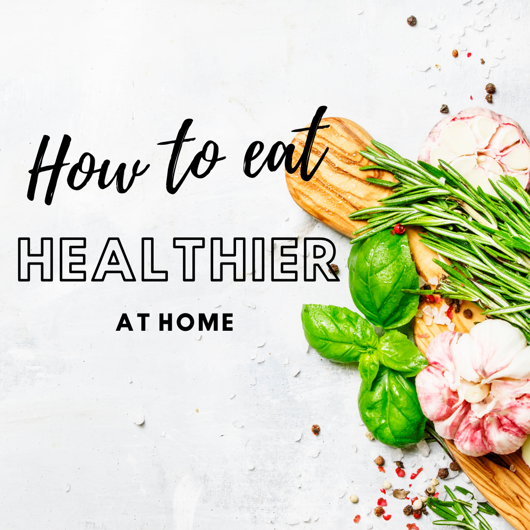 How to Eat Healthier at Home by BeauGen