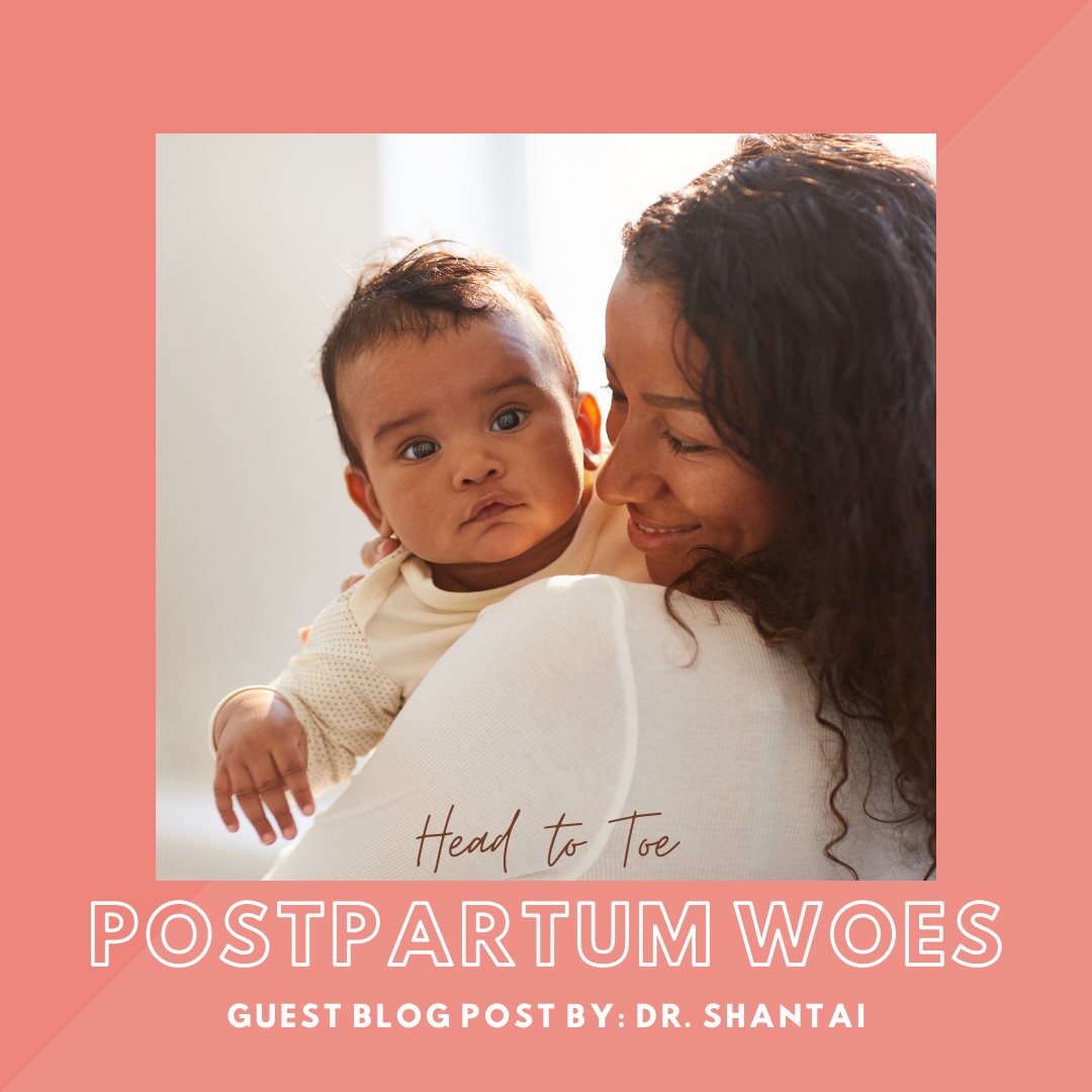 Head to Toe Postpartum Woes: How to ease painful back, hands, and feet after birth