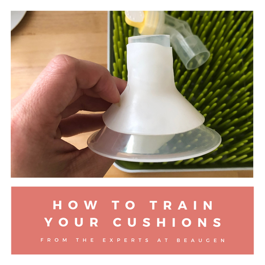 How and why to train your breast pump cushions from BeauGen