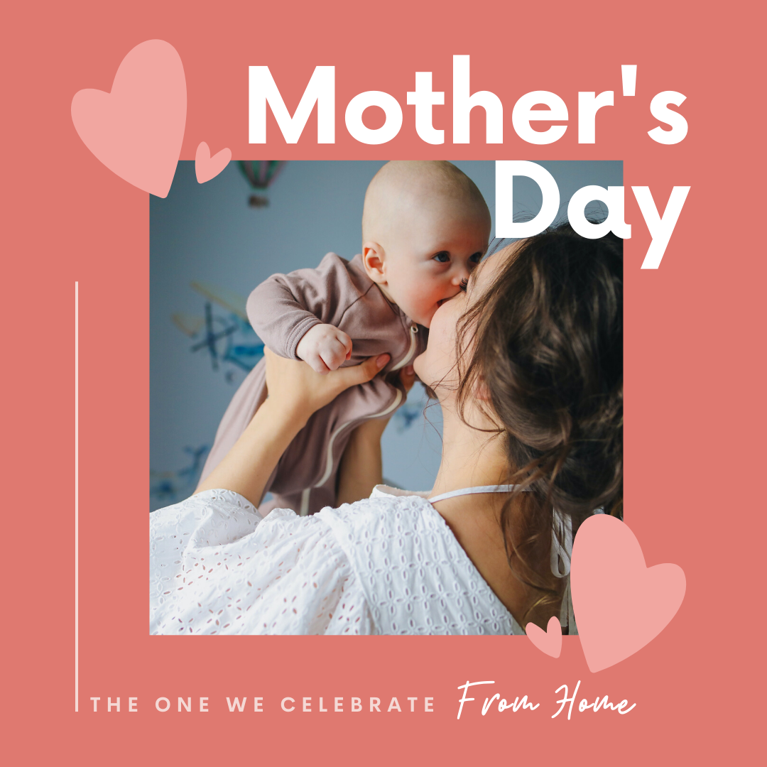 The One Where We Celebrate Mother's Day at Home