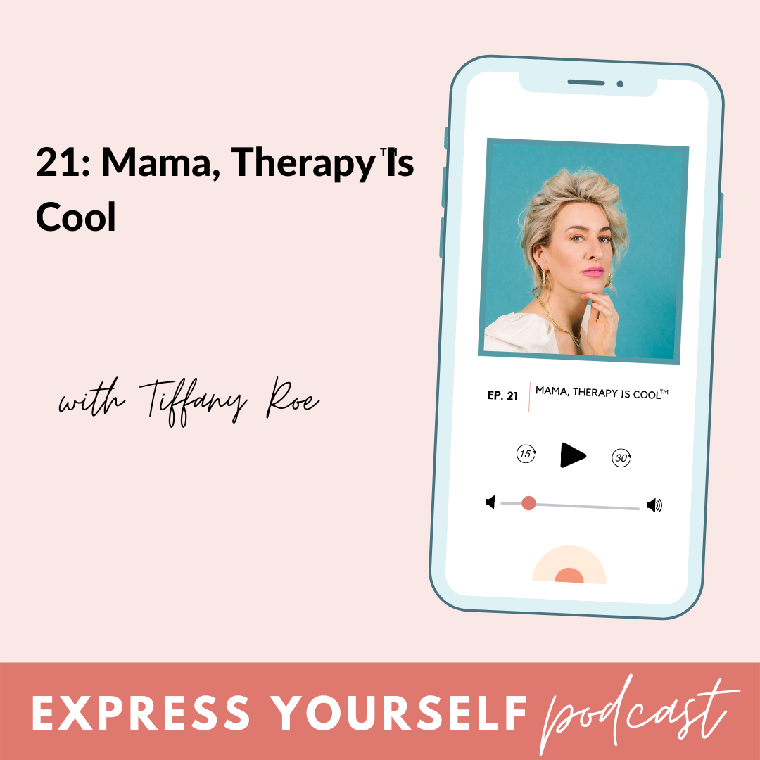 21: Mama, Therapy Is Cool™