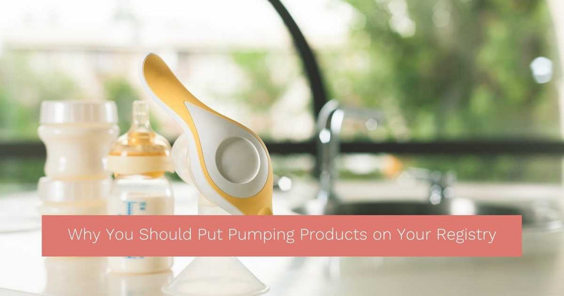 Why You Should Put Pumping Products on Your Registry by BeauGen