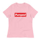 Pumped - Women's Relaxed T-Shirt