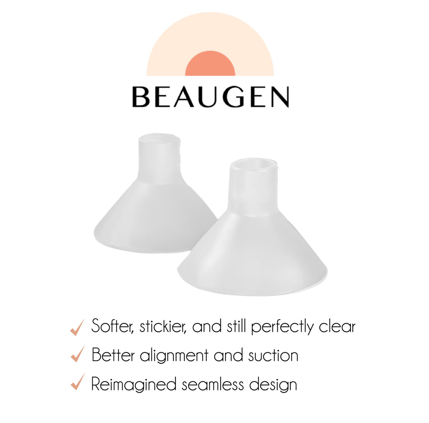 BeauGen redesigned the breast pump flange inserts to be softer, stickier, and perfectly clear!