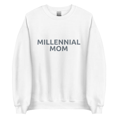 Millennial Mom - Sweatshirt